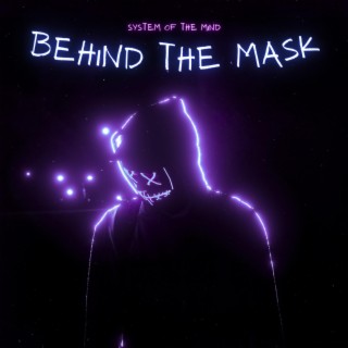 Behind The Mask