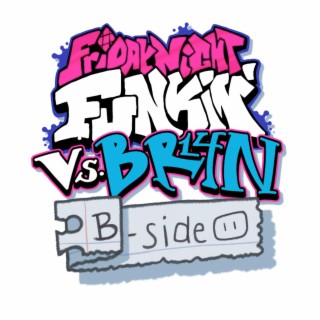 Friday Night Funkin', vs. BR14N B-Side (Original Game Soundtrack)