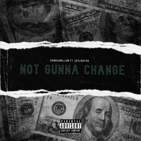 Not Gunna Change (feat. Ranksamillion) | Boomplay Music