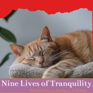 Nine Lives of Tranquility: Calming Notes for Our Feline Friends