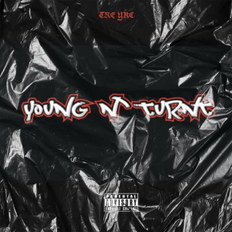YOUNG N' TURNT | Boomplay Music