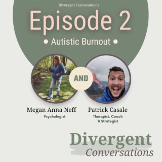Episode 2: Autistic Burnout
