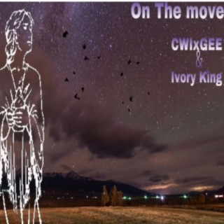 On The Move (feat. Ivory King)