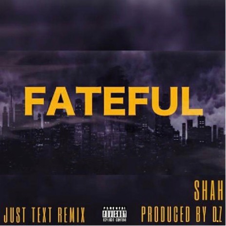 Fateful (Just Text Remix)