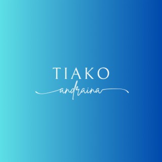 Tiako lyrics | Boomplay Music