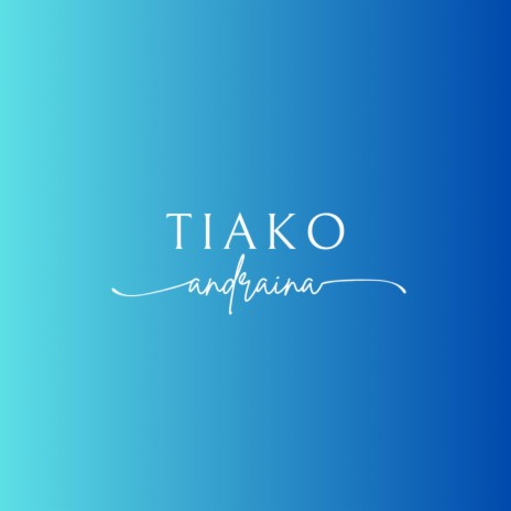 Tiako | Boomplay Music
