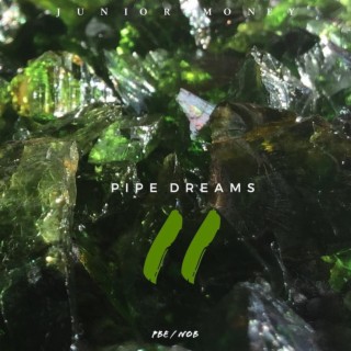 Pipe Dreams 2