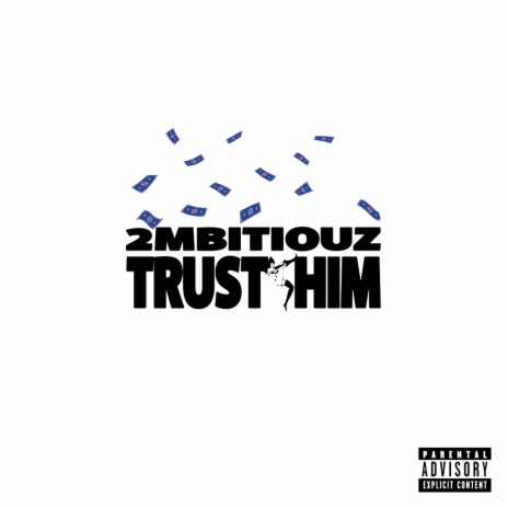 trust him | Boomplay Music