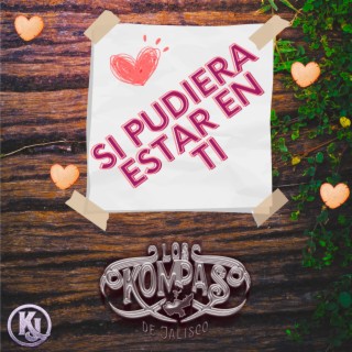 Si pudiera estar en ti lyrics | Boomplay Music