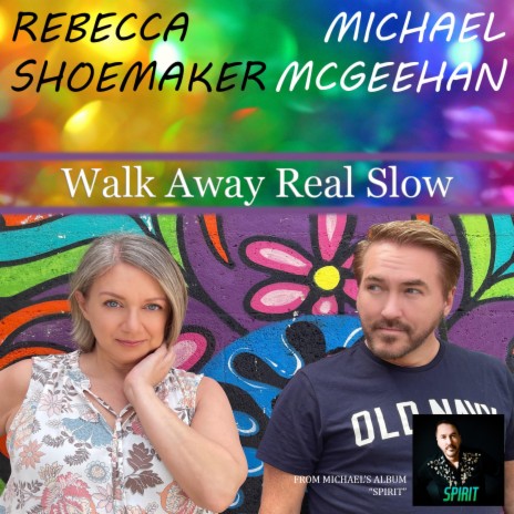 Walk Away Real Slow ft. Rebecca Shoemaker | Boomplay Music