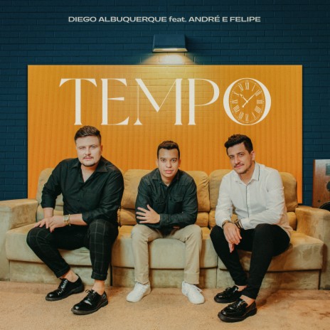 Tempo ft. André e Felipe