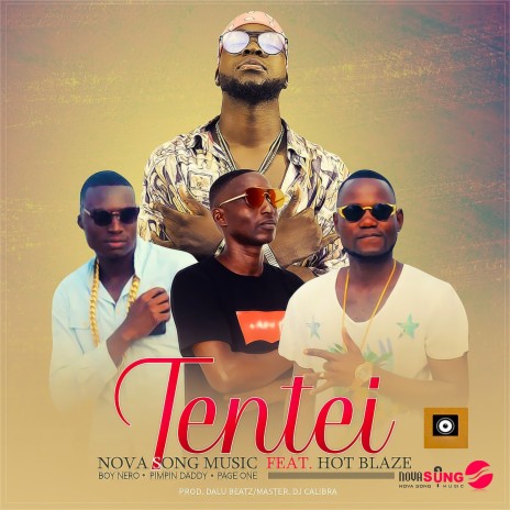 Tentei ft. Page One, Boy Nero, Pimpin Daddy & Hot Blaze | Boomplay Music