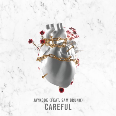 Careful (feat. Sam Bruno) | Boomplay Music