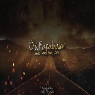 Ölü Papatyalar (feat. Savaş Ataş)