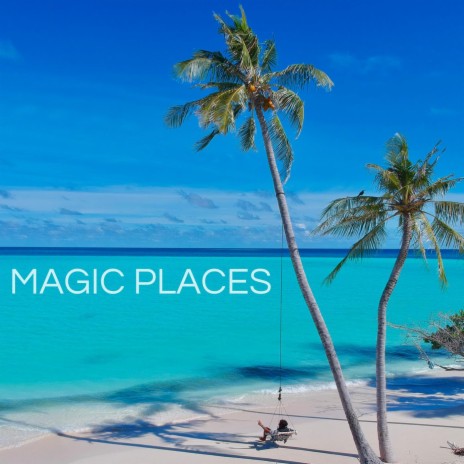 Magic Places, Pt. 1 | Boomplay Music