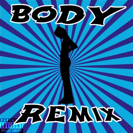 Body (remix) | Boomplay Music