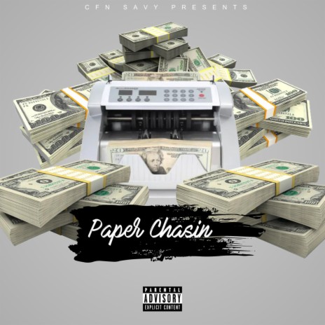 Paper Chasin ft. CFN Savy | Boomplay Music