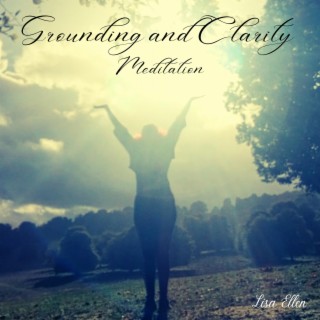 Grounding and clarity meditation