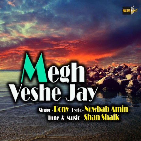 Megh Veshe Jay | Boomplay Music