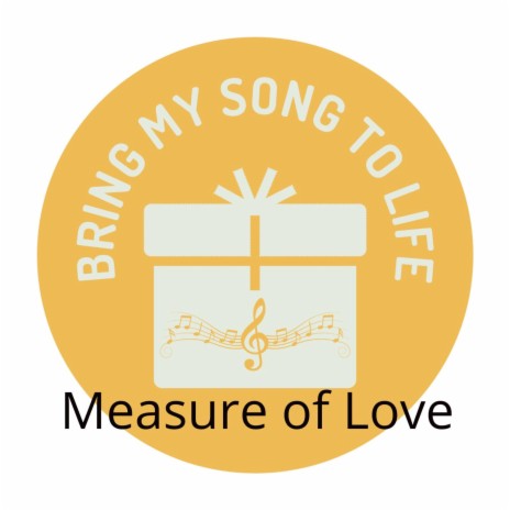 Measure of Love | Boomplay Music