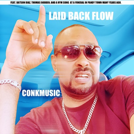 LAID BACK FLOW