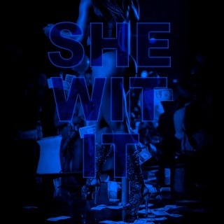 She Wit It (Radio Edit)