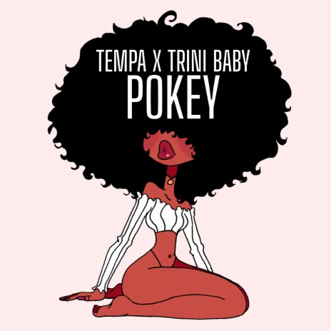 Pokey ft. Trini Baby | Boomplay Music