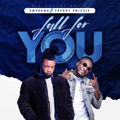Fall For You ft. Freddy Snizzle | Boomplay Music