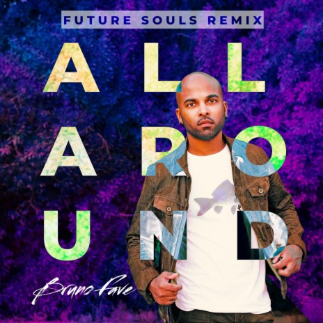 All Around (Future Souls Radio Cut) | Boomplay Music