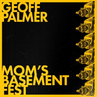 Mom's Basement Fest lyrics | Boomplay Music