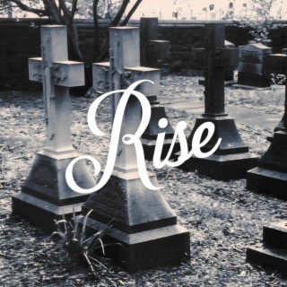 Rise