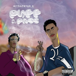 Puff And Pass ft. Forever Flawless lyrics | Boomplay Music