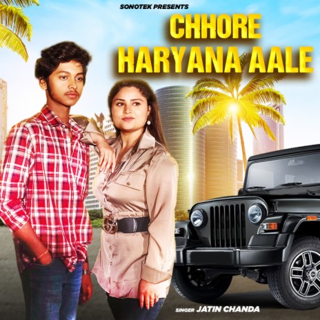 Chhore Haryana Aale | Boomplay Music