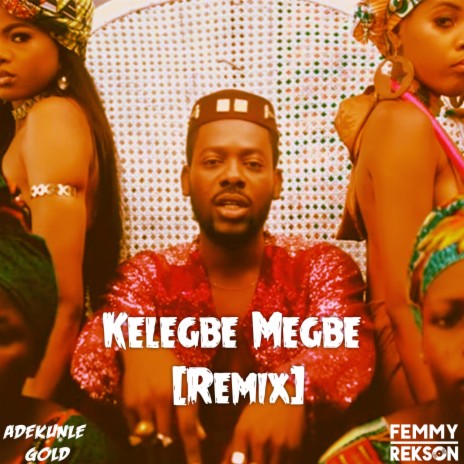 Kelegbe Megbe (Its Levels to this) | Boomplay Music