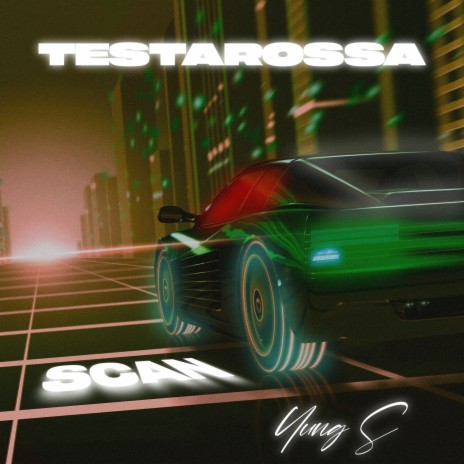 TESTAROSSA ft. Yung S | Boomplay Music