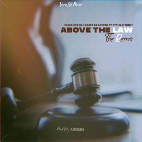 Above The Law (Remix) ft. Pytho & Triny