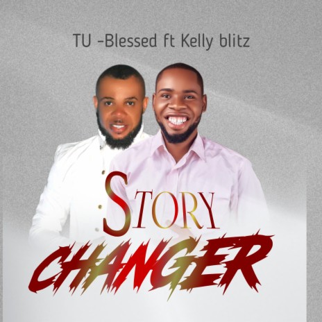 Story changer (feat. Kelly blitz)