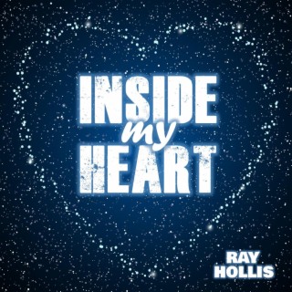 INSIDE MY HEART lyrics | Boomplay Music