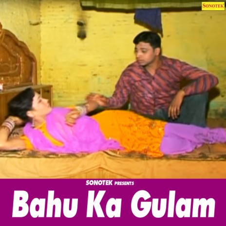 Gulam ft. Virendar Rithaliya, Veenu Chaudhary & Yashpreet Kaur