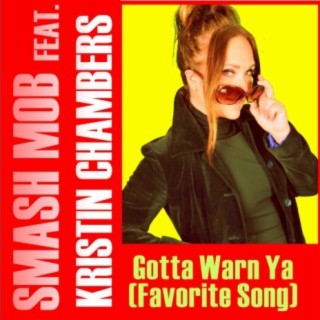 Gotta Warn Ya (Favorite Song) [feat. Kristin Chambers]