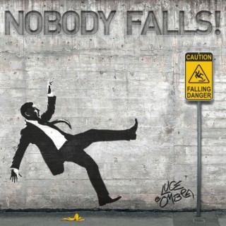 Nobody Falls!