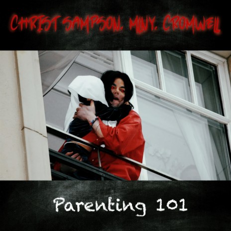 Parenting 101 ft. MLNY & Cromwell | Boomplay Music