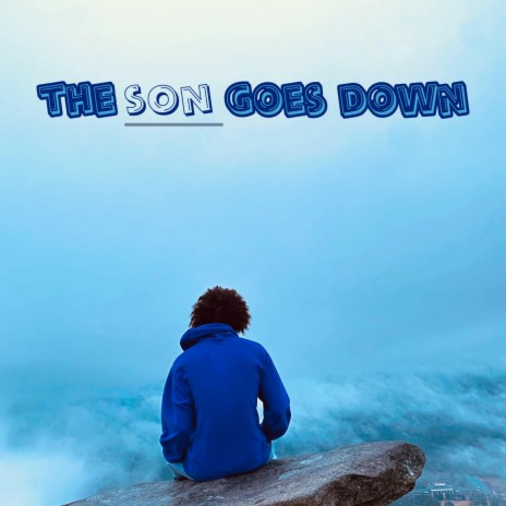 The Son Goes Down (feat. Adriana) | Boomplay Music