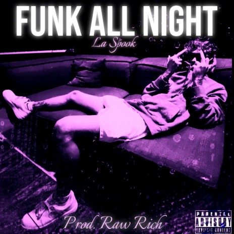 Funk All Night ft. La' Spook