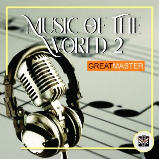 Music Of The World 2