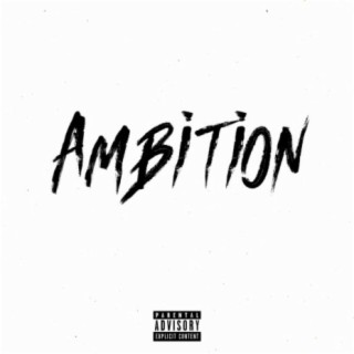 Ambition (feat. Bside & Gh0st)