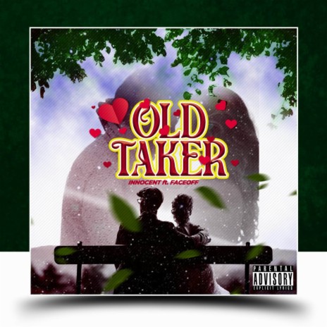 OLD TAKER | Boomplay Music