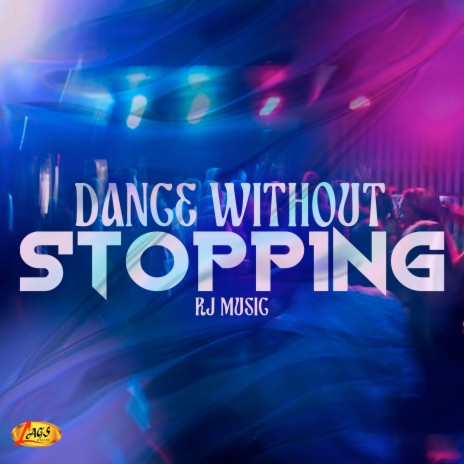 Dance Without Stopping