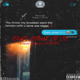 Datz What It Iz lyrics | Boomplay Music