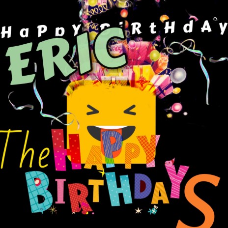 Happy Birthday Eric | Boomplay Music